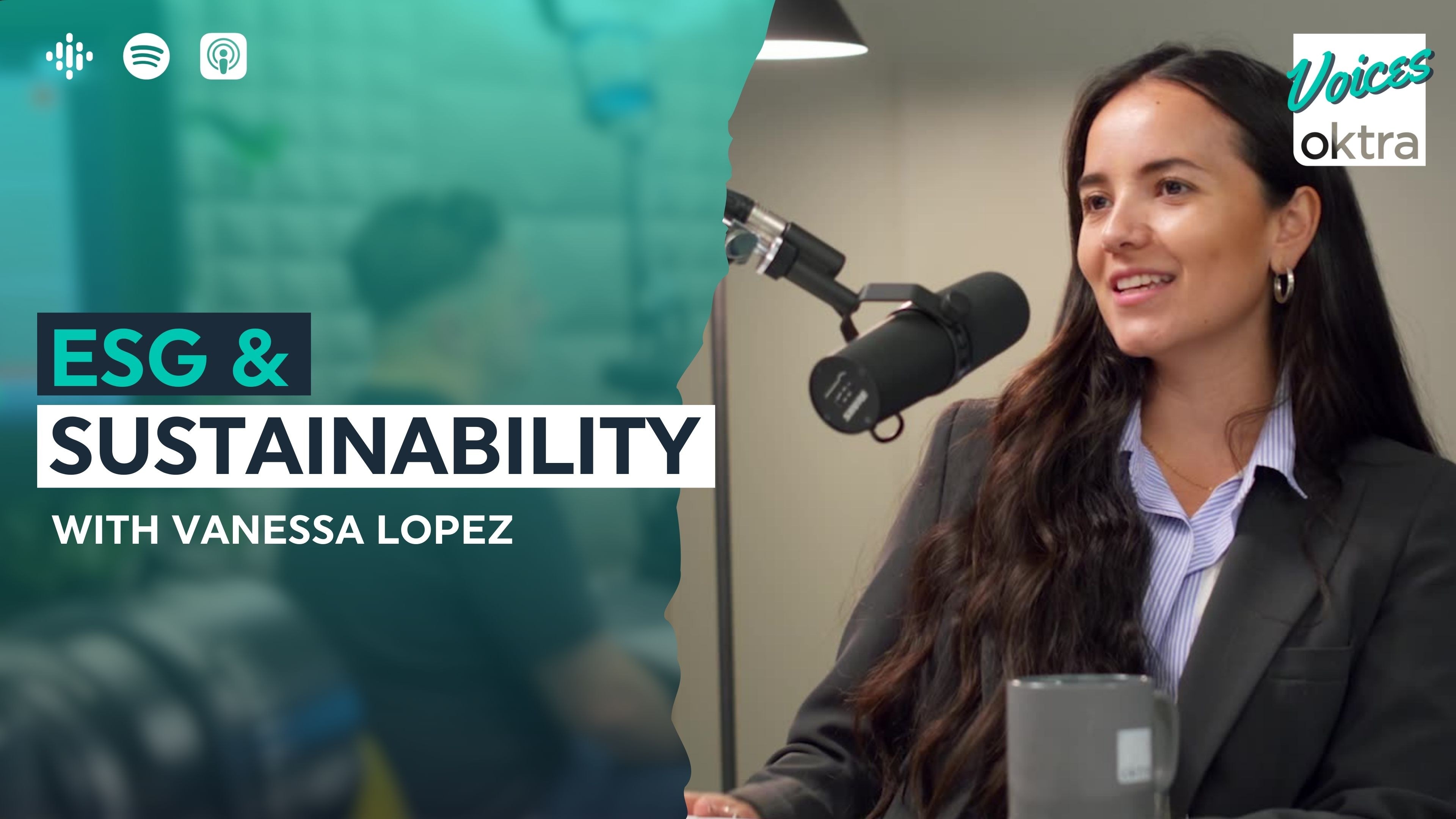 ESG & Sustainability with Vanessa Lopez Oktra Voices Podcast