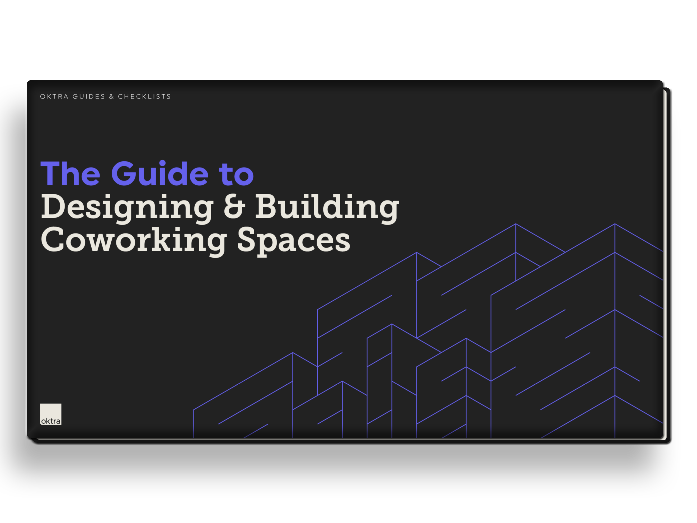 Guide to Designing & Building Coworking Spaces Oktra