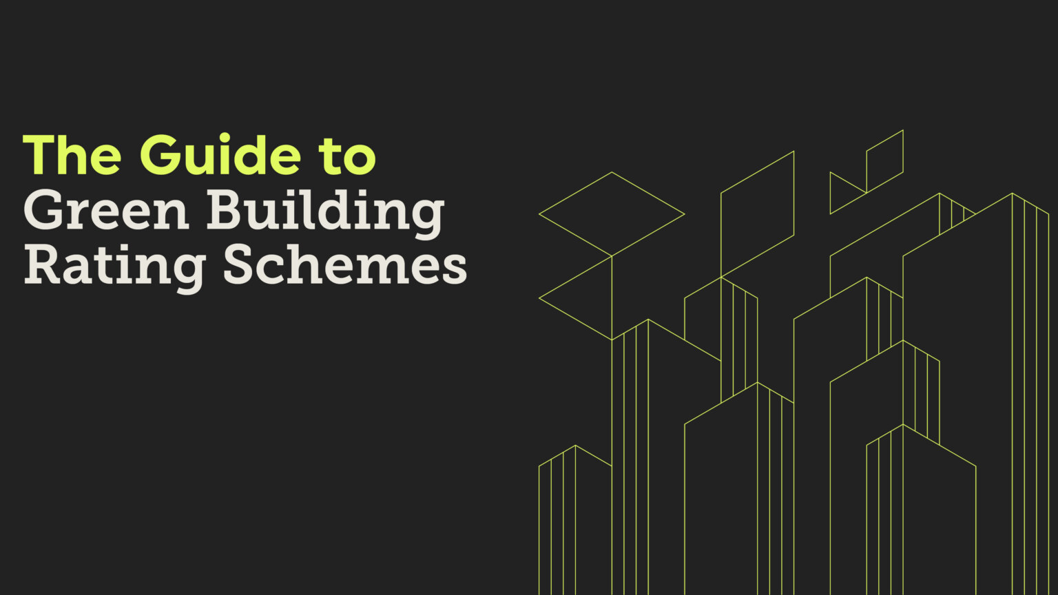 The-Guide-to-Green-Building-Rating-Schemes-aspect-ratio-3840-2160