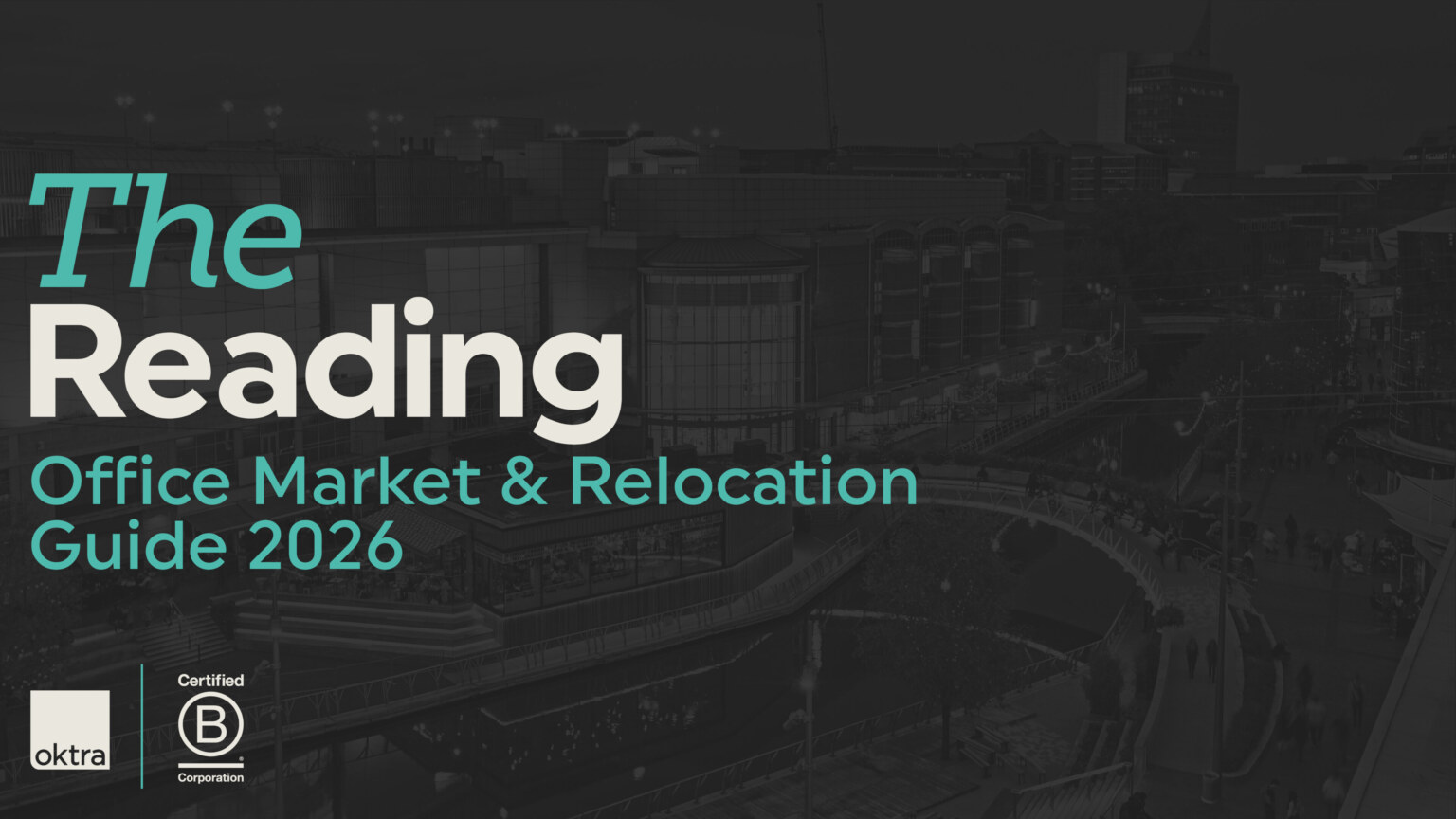 Oktra-The-Reading-Office-Market-Relocation-Guide-2026-aspect-ratio-3840-2160